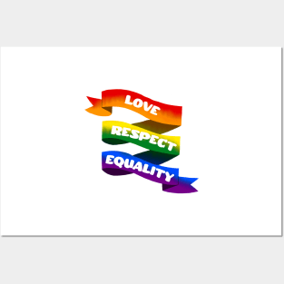 Love, Respect, Equality Posters and Art
